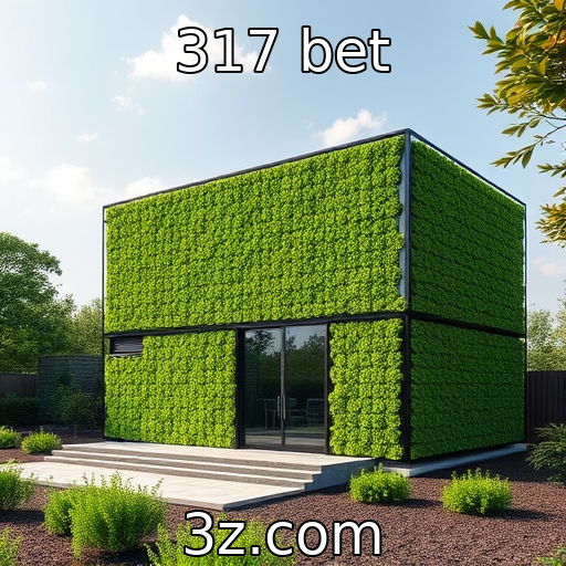 317 bet | Sustentabilidade nas operações de cassinos modernos